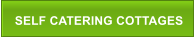 SELF CATERING COTTAGES