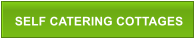 SELF CATERING COTTAGES